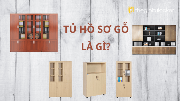 tủ hồ sơ gỗ là gì
