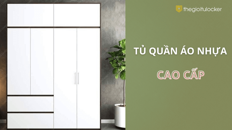 tu-quan-ao-nhua-cao-cap