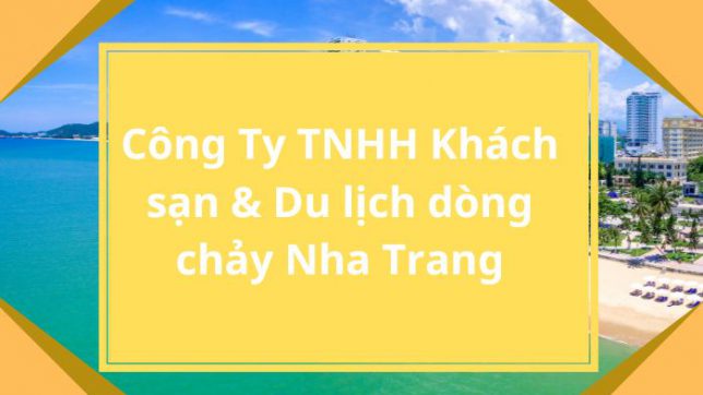 Công Ty TNHH Khách sạn & Du lịch dòng chảy Nha Trang