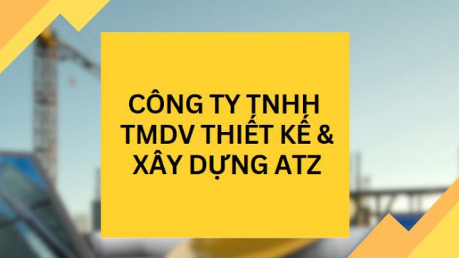 Công ty TNHH TMDV Thiết Kế & Xây Dựng ATZ